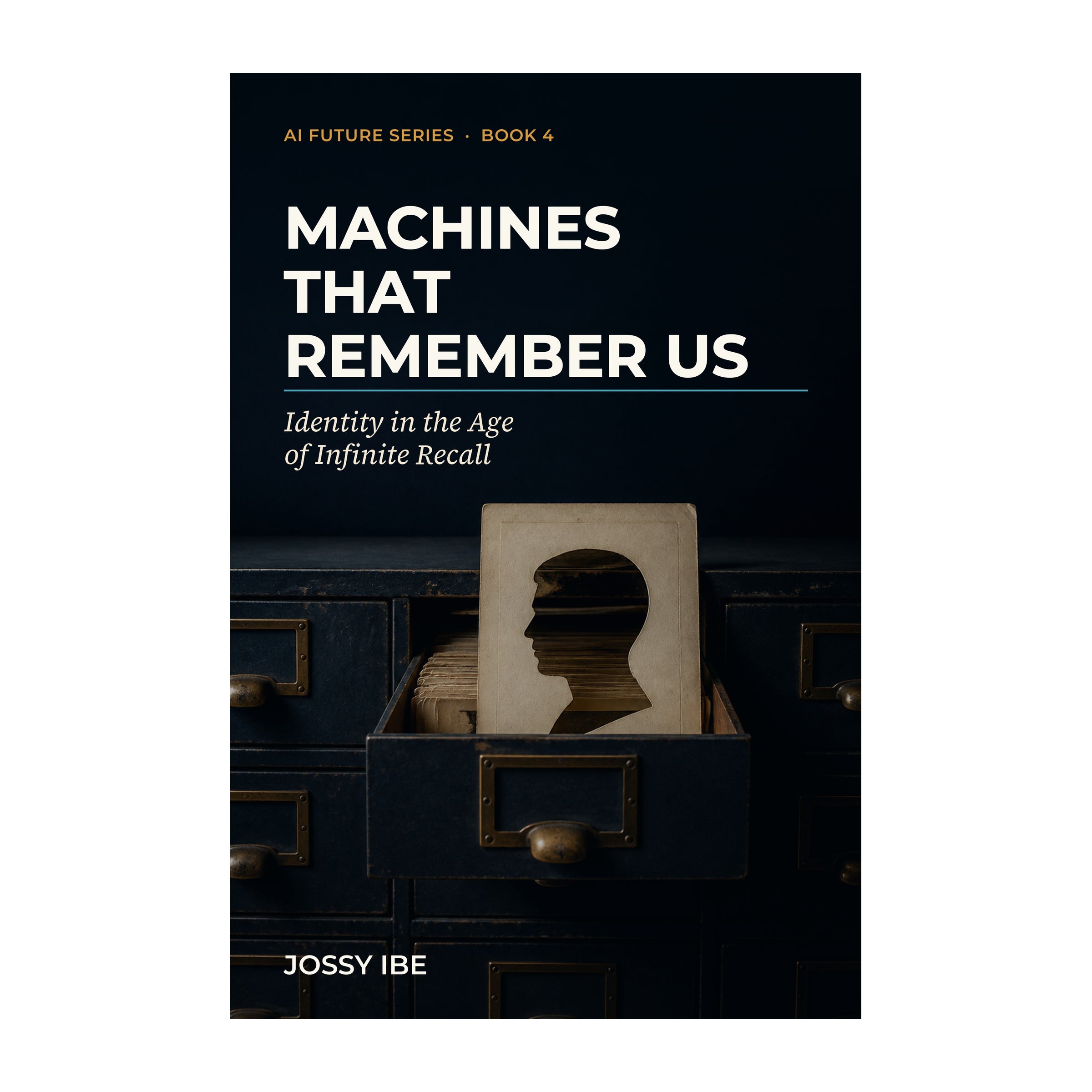 Machines That Remember Us: Identity in the Age of Infinite Recall - Digital Book Bundle