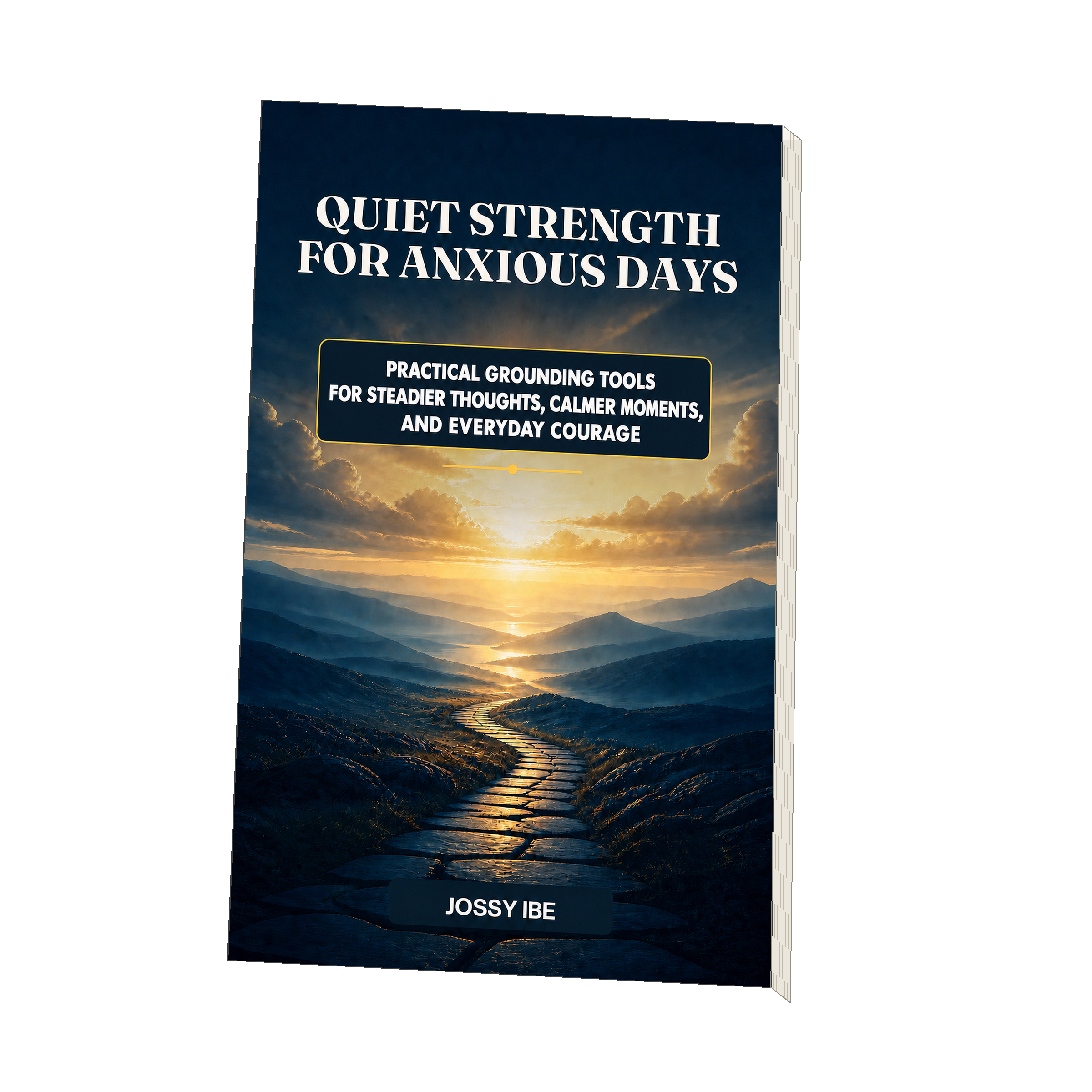 Quiet Strength for Anxious Days