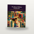 The Shape-Shifting Playground front cover